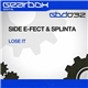 Side E-Fect & Splinta - Lose It